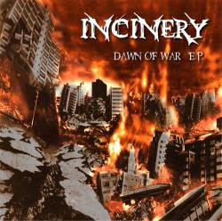 Incinery : Dawn of War Incinery : Dawn of War